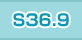 S36.9