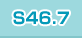 S46.7
