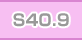 S40.9